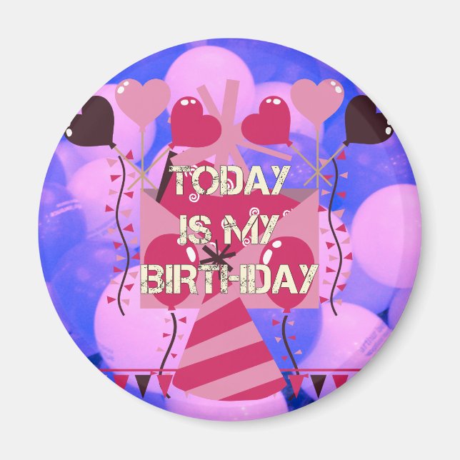 Happy Birthday Today is my Birthday Blue Balloons Magnet (Front)