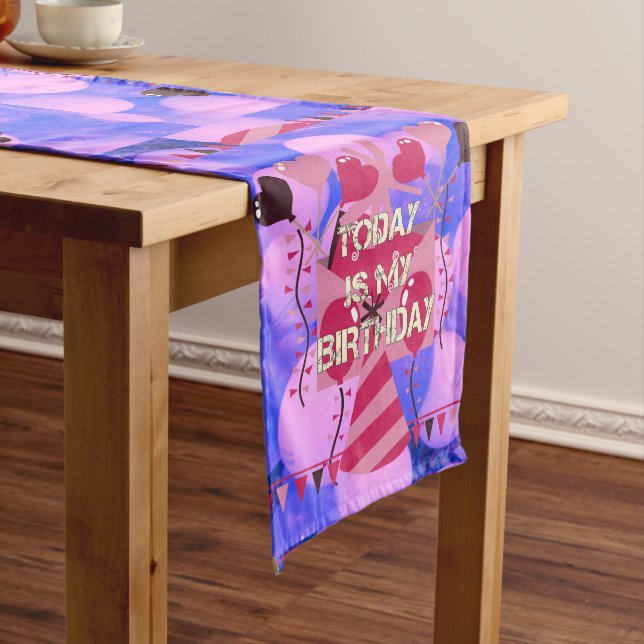Happy Birthday Today is my Birthday Table Runner (In Situ)