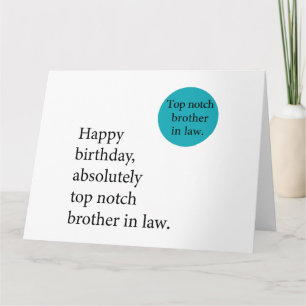 Happy birthday top notch brother in law awesome  card