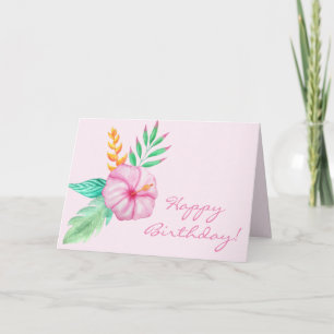 Happy Birthday    Tropical Hibiscus Bouquet Card