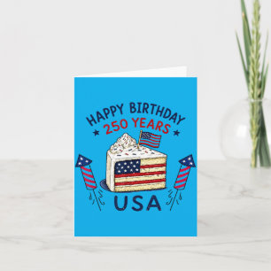 Happy Birthday Usa 250 Years Patriotic Celebration Card