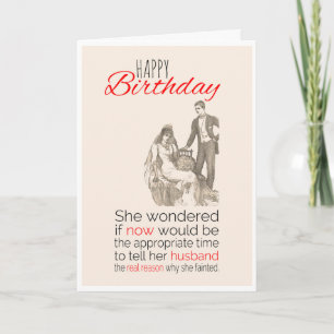 Happy Birthday, Victorian Humour, Pregnant Bride. Card