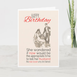 Happy Birthday, Victorian Humour, Pregnant Bride. Card
