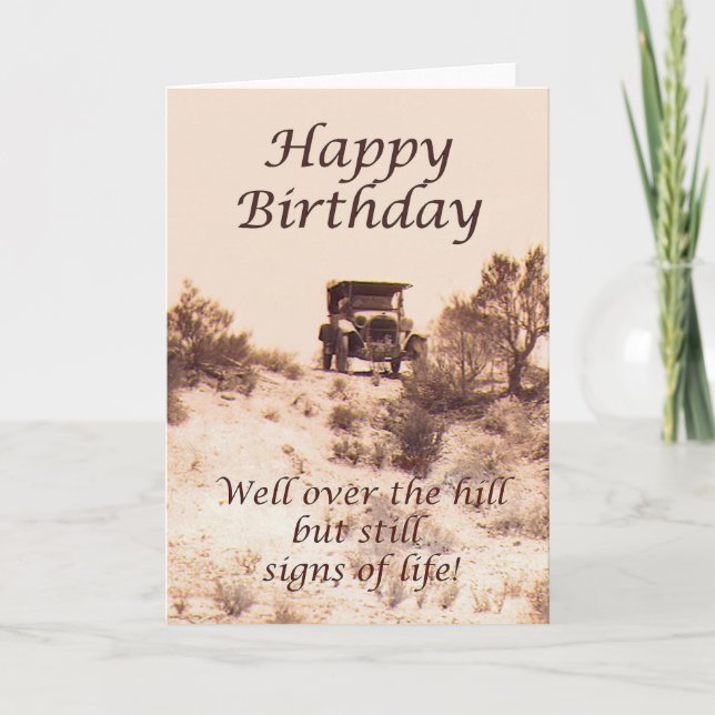 Happy Birthday, vintage card, over the hill, humou Card (Front)