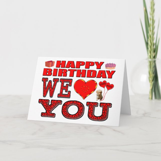 Happy Birthday We Love You Card (Front)