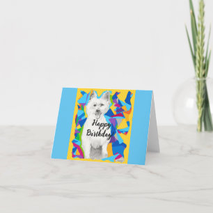 Happy Birthday West Highland Terrier Birthday Card