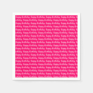 Happy Birthday White Hot Pink Typography Napkin