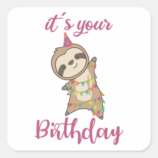 Happy Birthday Wishes To You Sloth Cute Square Sticker (Front)