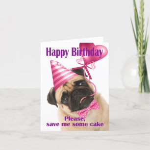 Happy birthday with a Pug who wants cake Card
