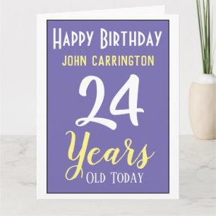Happy Birthday with Name & Age 24 Years Card