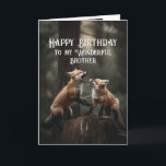 Happy Birthday Wonderful Brother Friend Foxes Cute Card<br><div class="desc">Happy Birthday Wonderful Brother Friend Foxes Cute Animal Humour</div>