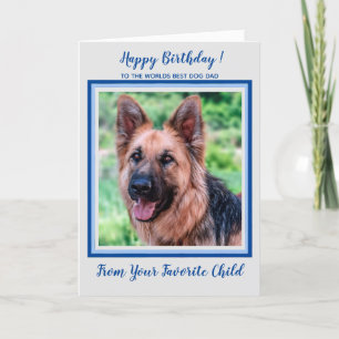 Happy Birthday  - Worlds Best Dog Dad - Pet Photo Card