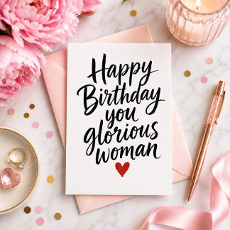 Happy Birthday You Glorious Woman Holiday Card