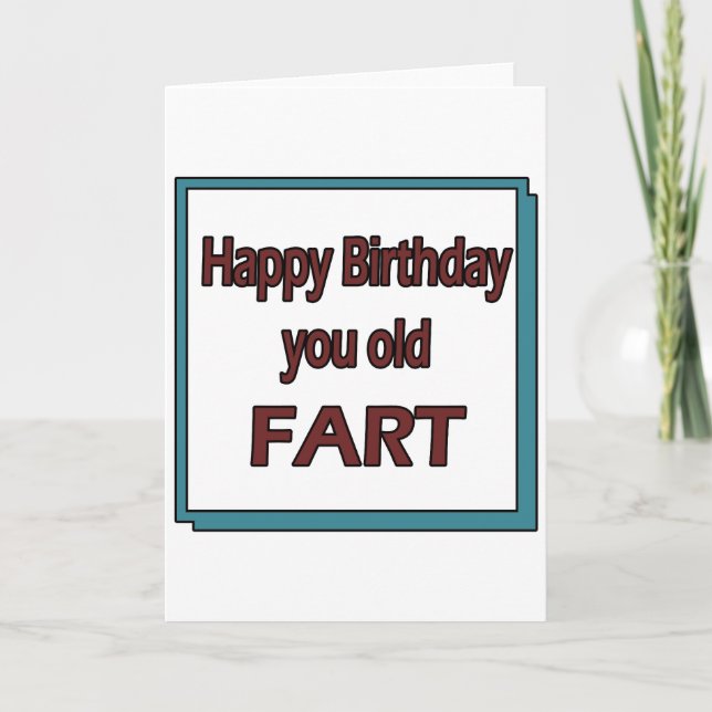 Happy Birthday You Old Fart Card (Front)