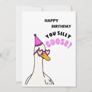 Happy Birthday You Silly Goose Thank You Card