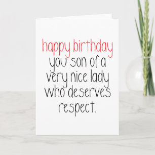 Happy Birthday You Son of A... Funny Birthday Card