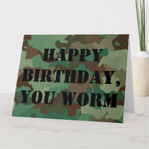 Happy Birthday You Worm Military-Style Card