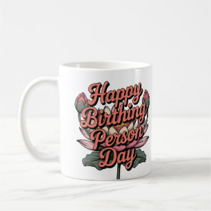 Happy Birthing Person Day Lotus Flower Retro Coffee Mug