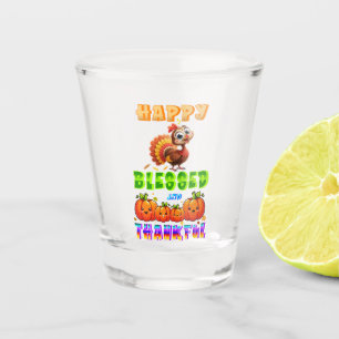 Happy Blessed And Thankful Shot Glass