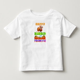 Happy Blessed And Thankful Toddler T-Shirt