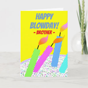 Happy Blowday Birthday for Brother Hall of Flame Card