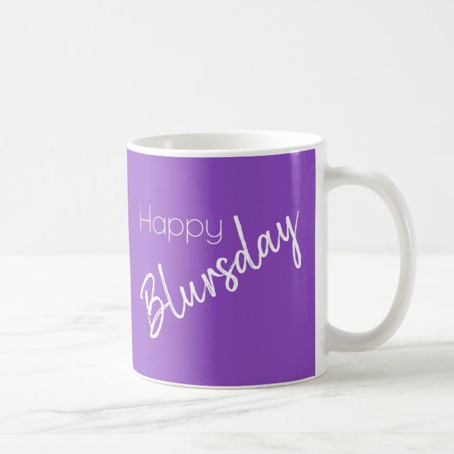 Happy Blursday Funny Mug (Right)