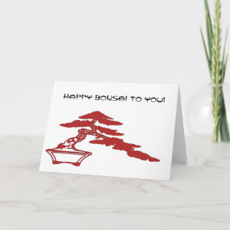 Happy Bonsai to You! Card