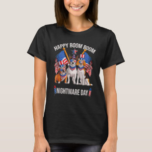 Happy BOOM BOOM Nightmare Day 4th Of July American T-Shirt
