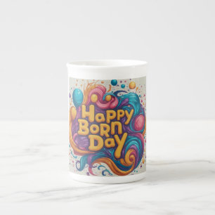 Happy Born Day Design Bone China Mug