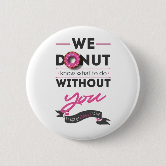 Happy Boss's Day 6 Cm Round Badge (Front)