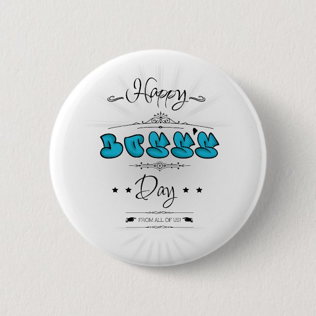 Happy Boss's Day 6 Cm Round Badge (Front)