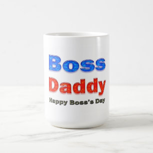Happy Boss's Day Boss Daddy Coffee Mug