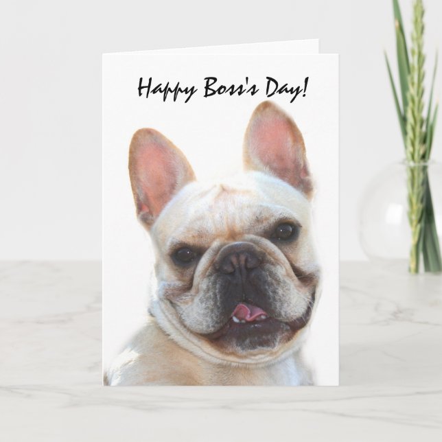 Happy Boss's Day French Bulldog greeting card (Front)