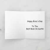 Happy Boss's Day To The Best Boss On Earth Card (Inside)