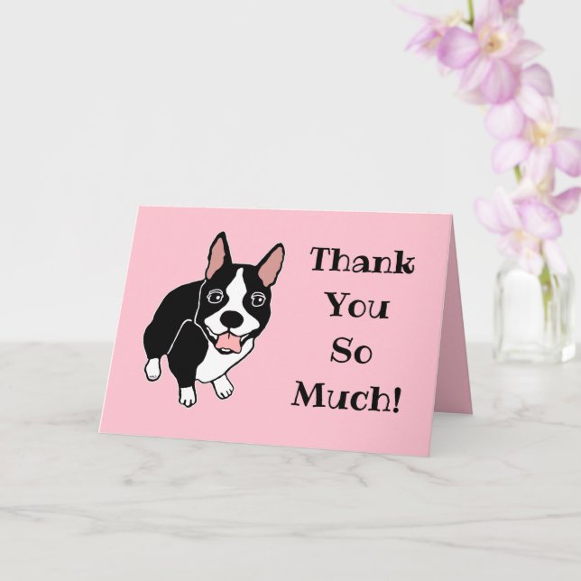 Happy Boston Terrier Thank You So Much Greeting Card (Orchid)