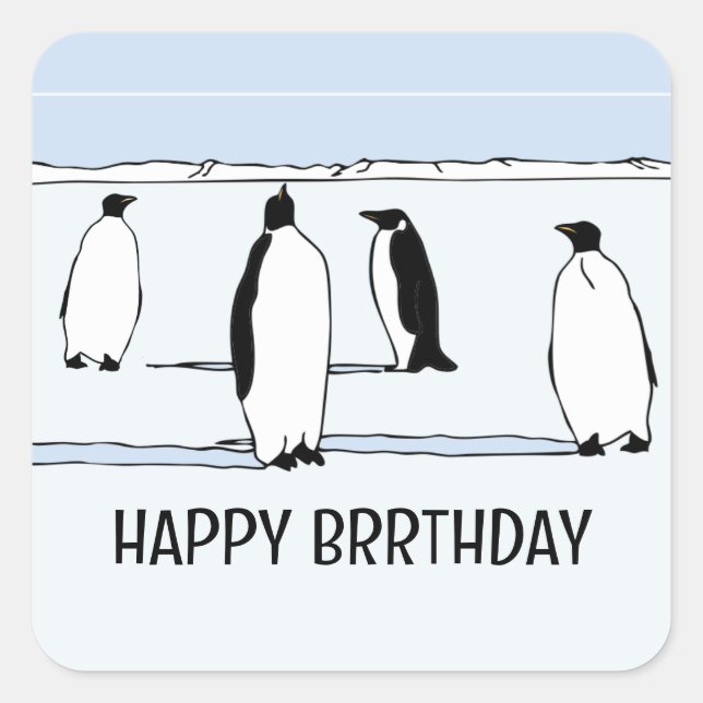 Happy BRRthday Penguin Winter Birthday Cool Square Sticker (Front)