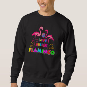 Happy Bunny Easter Flamingo Easter Bunny Egg Baske Sweatshirt