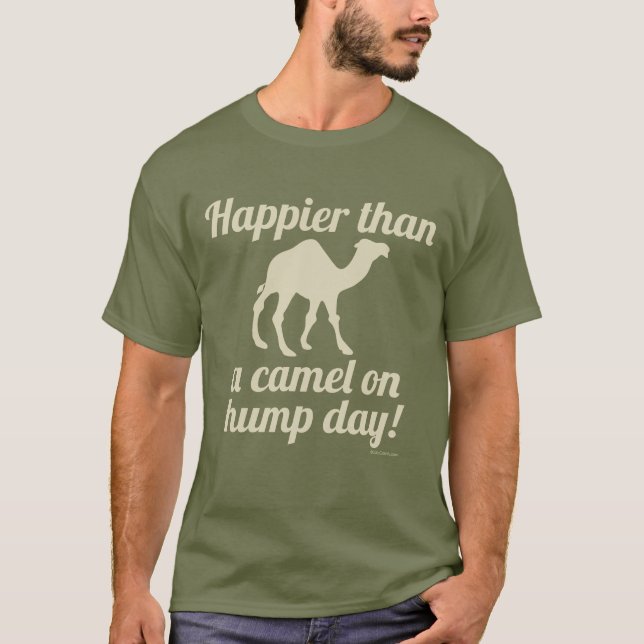 Happy Camel Hump Day Wednesday Funny T-Shirt (Front)
