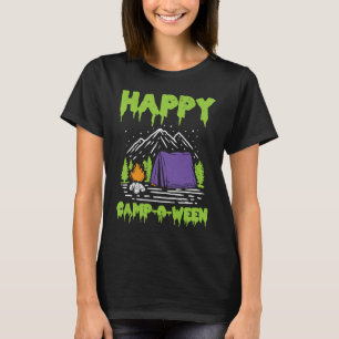 Happy camp o ween for a camping fan halloween T-Shirt