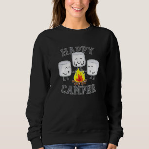 Happy Camper Camping Marshmallows Roasting Smores  Sweatshirt