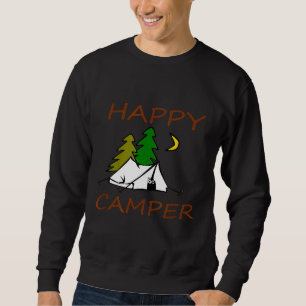Happy Camper Funny Camping 1 Sweatshirt