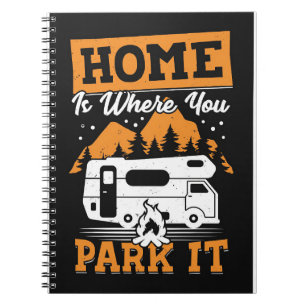 Happy Camper Home Is Where You Park It Notebook