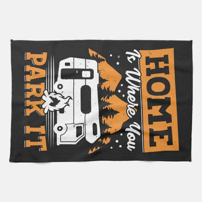Happy Camper Home Is Where You Park It Tea Towel (Horizontal)