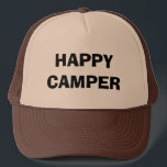 HAPPY CAMPER trucker hat for camping and RVing<br><div class="desc">HAPPY CAMPER trucker hat for camping and rving. Funny quote for men and women who love to camp with trailer or RV. Personalizable text. Travel humour. Whimsical typography. Brown or custom colour.</div>