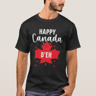 Happy Canada Day Canadian Canada Flag Maple Leaf   T-Shirt