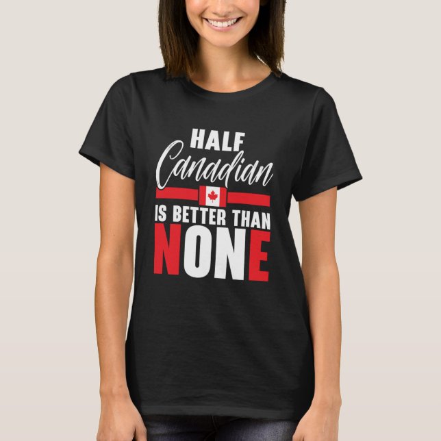 Happy Canada Day Canadian Canada Flag Maple Leaf   T-Shirt (Front)