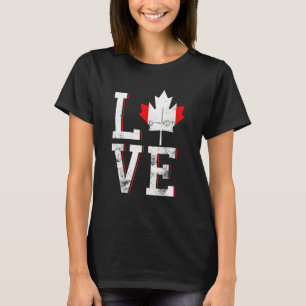 Happy Canada Day   I Love Canada Maple Leaf Flag T-Shirt