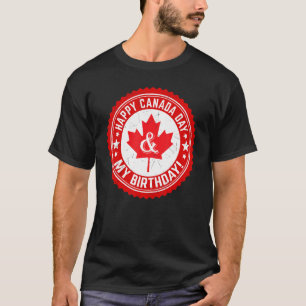 Happy Canada Day My Birthday Maple Leaf Canadian F T-Shirt