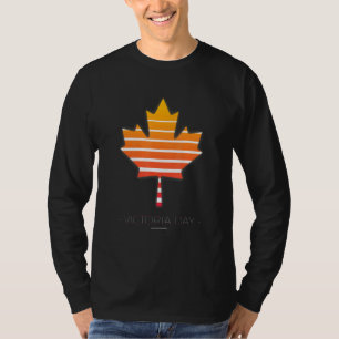 Happy Canada Day Victoria Day T-Shirt