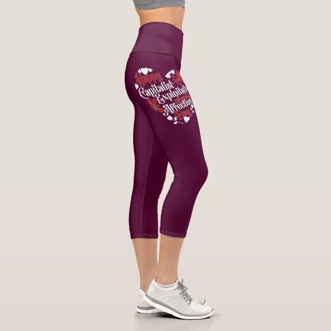 Happy Capitalist Exploitation of Affection Day Capri Leggings (Right)